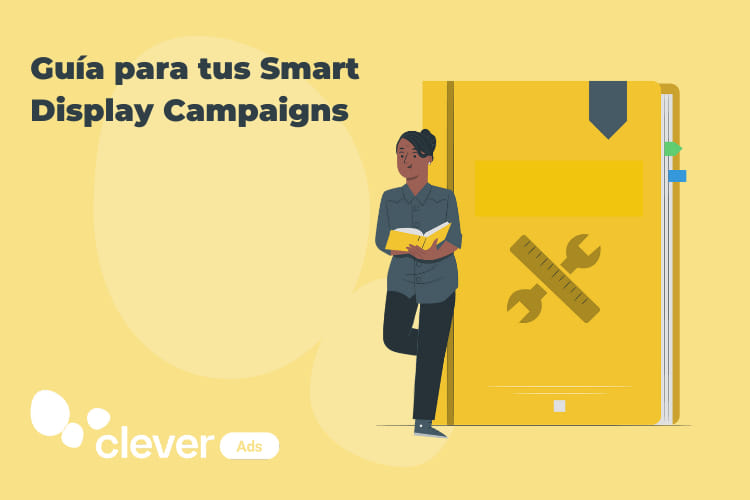 guía para tus smart display campaigns