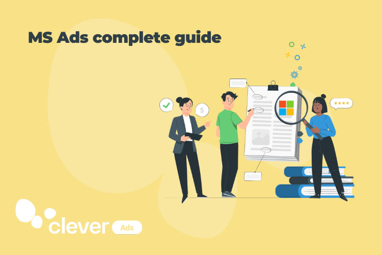 MS ads complete guide